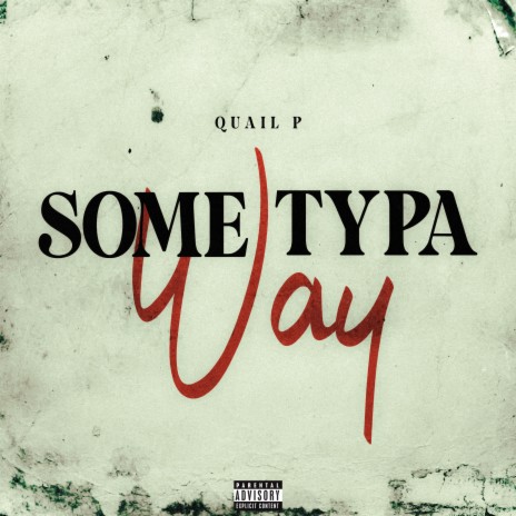 Some Typa Way | Boomplay Music