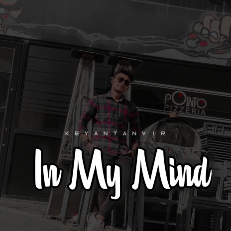 In My Mind | Boomplay Music