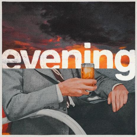 Evening | Boomplay Music