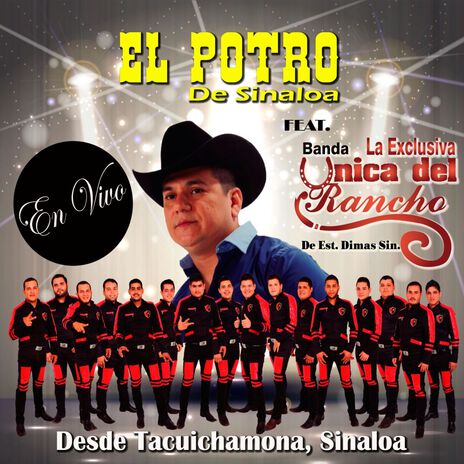 Toño Egurrola / El mas poderoso (En Vivo) ft. Banda la Única del Rancho