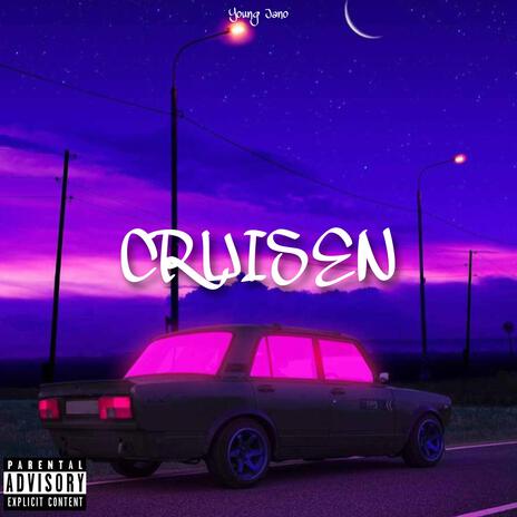 Cruisen | Boomplay Music