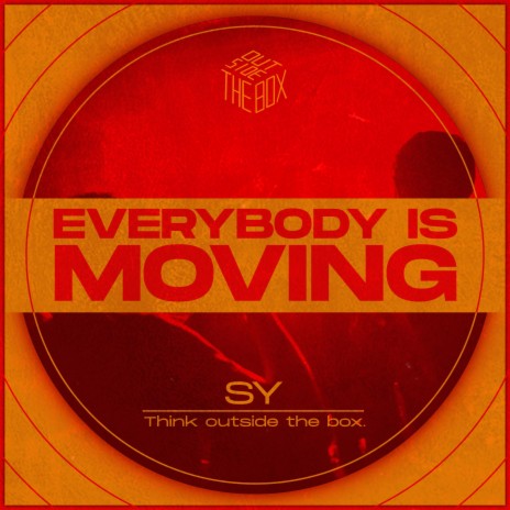 Everybody Is Moving ft. OutsideTheBox | Boomplay Music