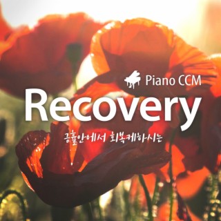 긍휼안에서 회복케하시는 Piano CCM Recovery