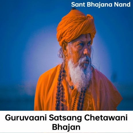 Guruvaani Satsang Chetawani Bhajan | Boomplay Music