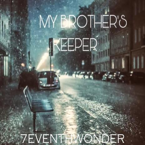 MY BROTHERS KEEPER | Boomplay Music