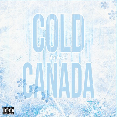 Cold Like Canada ft. Will Ryte & Poetics | Boomplay Music
