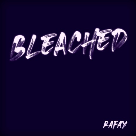 Bleached (Slowed & Reverb)