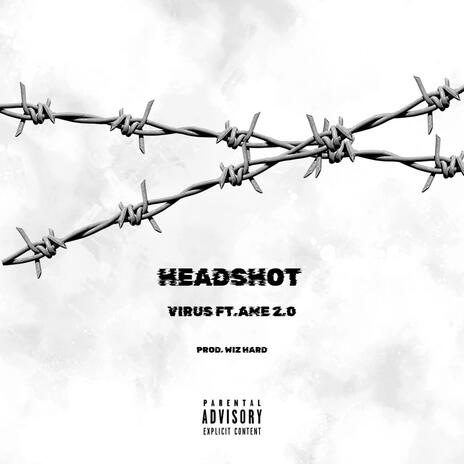 Headshot ft. Ame 2.0 & Wiz Hard | Boomplay Music