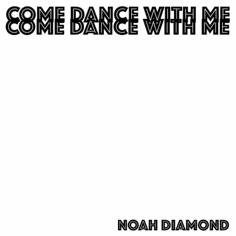 Come Dance With Me | Boomplay Music