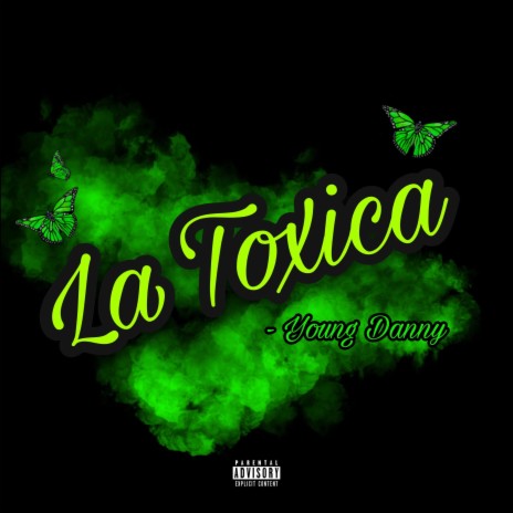 La Toxica | Boomplay Music