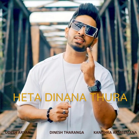 Heta Dinana Thura ft. Udesh Aryan & Kanishka Akmeemana | Boomplay Music