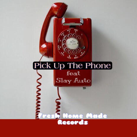 Pick Up The Phone ft. Slay_Auto