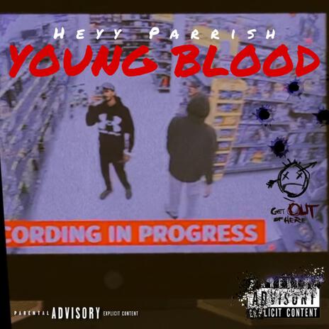 YOUNG BLOOD | Boomplay Music