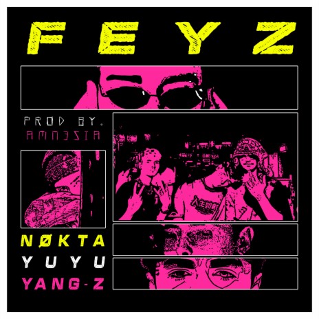 FEYZ ft. Yuyu & Yang-Z | Boomplay Music