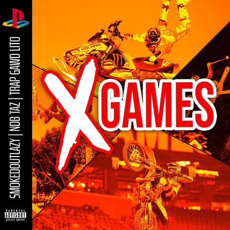 X Games ft. SmokedOutLazy & NDB Taz | Boomplay Music