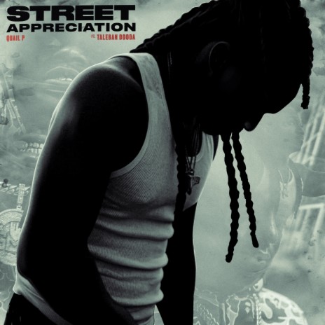 Street Appreciation (feat. Taleban Dooda) | Boomplay Music