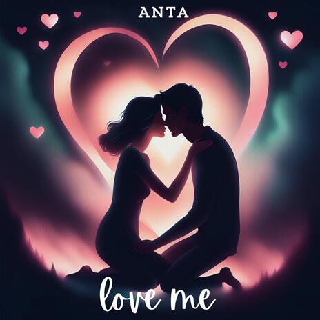 Love me | Boomplay Music