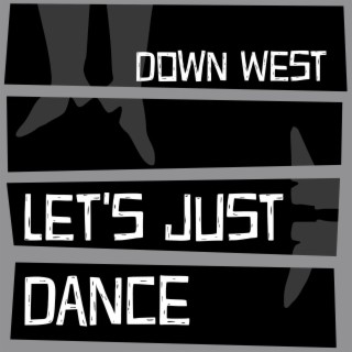 Let's Just Dance lyrics | Boomplay Music