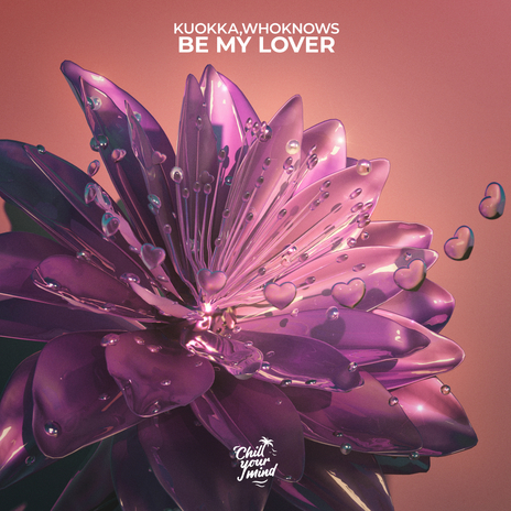 Be My Lover ft. WHOKNOWS | Boomplay Music