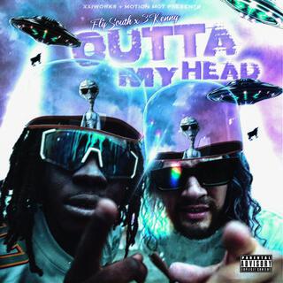 Outta My Head ft. 3Kenny lyrics | Boomplay Music