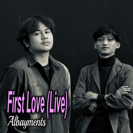 First Love (Live) | Boomplay Music