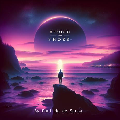 Beyond the Shore (Special Version) | Boomplay Music