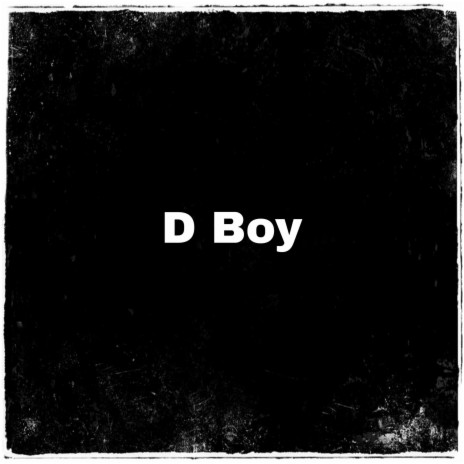 D Boy | Boomplay Music