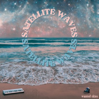 SATELLITE WAVES