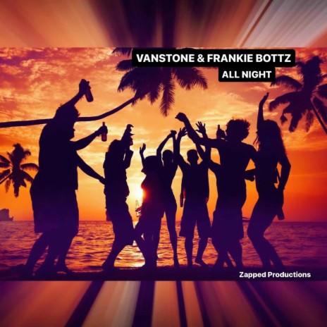 All Night ft. Frankie Bottz | Boomplay Music