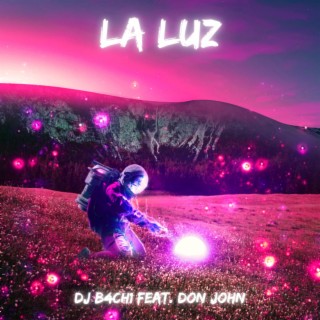 La Luz (feat. Don John)