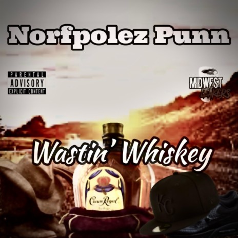 Wastin' Whiskey | Boomplay Music