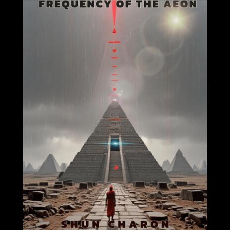 Frequency of the Aeon | Boomplay Music