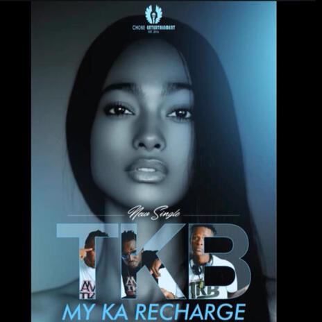 Tkb my ka recharger | Boomplay Music