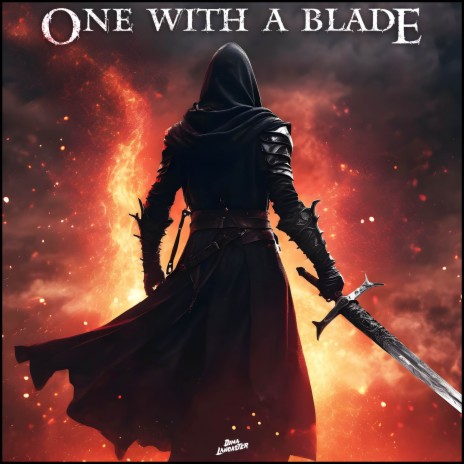 One With a Blade (inspired by Elden Ring) | Boomplay Music