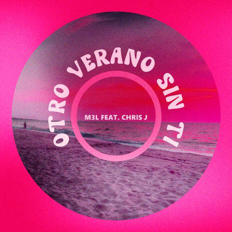 OTRO VERANO SIN TI ft. Cristian Jimenez | Boomplay Music