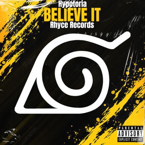 Believe It! ft. Rhyce Records | Boomplay Music