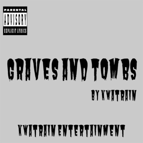 Graves and Tombs | Boomplay Music