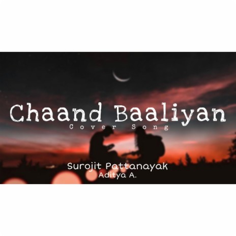 Chaand Baaliyan | Boomplay Music
