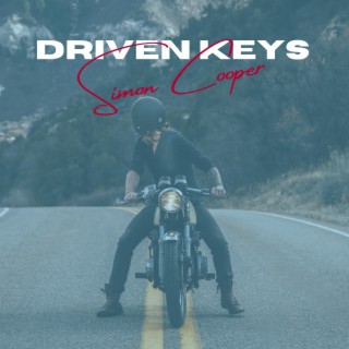 Driven Keys