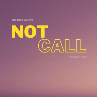 Not Call