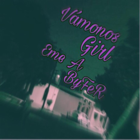 Vamonos Girl (Single) | Boomplay Music