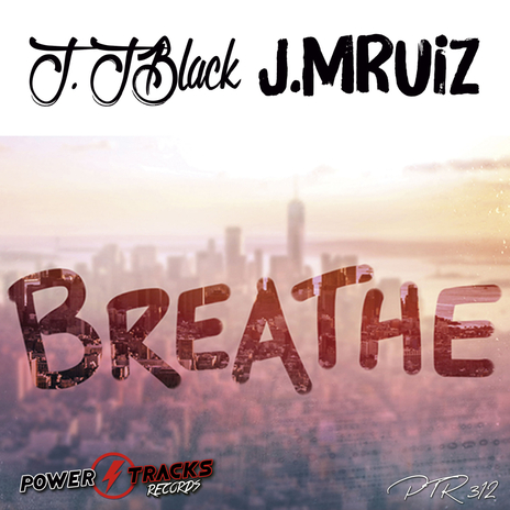 Breathe ft. J. MRuiz | Boomplay Music