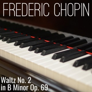 Waltz No. 2 in B Minor Op. 69