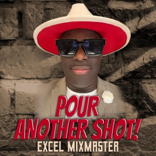 Pour Another Shot lyrics | Boomplay Music