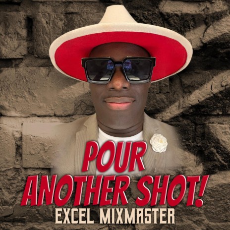 Pour Another Shot (Beat Mix)