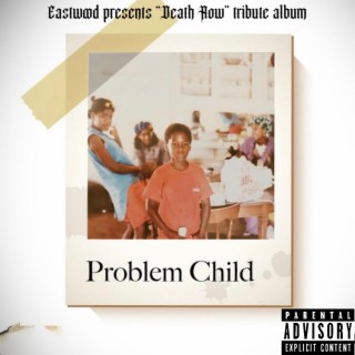 Problem Child Death Row Tribute