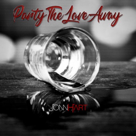 Party The Love Away | Boomplay Music