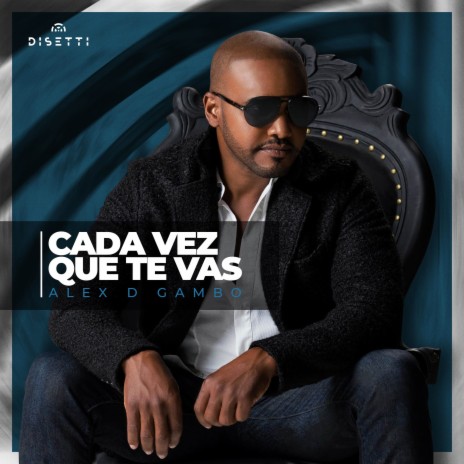 Cada Ves Que Te Vas | Boomplay Music