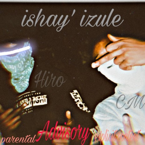 Ishay' izule ft. Hiro | Boomplay Music