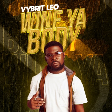 Wine Ya Body | Boomplay Music